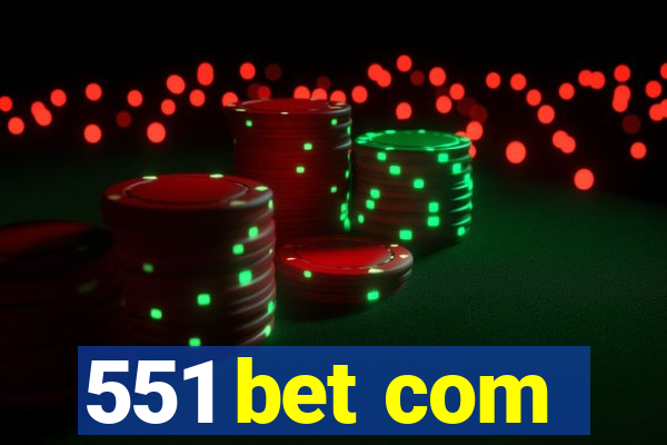 551 bet com